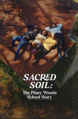 Sacred Soil: The Piney Woods School Story (2024)