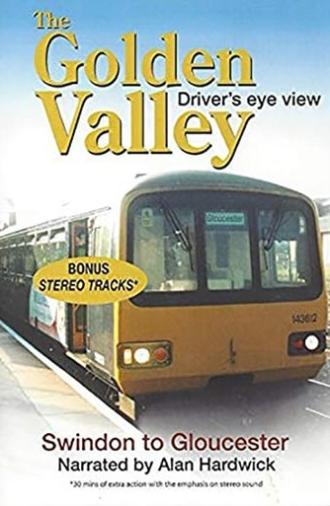 The Golden Valley - Swindon to Gloucester (2006)