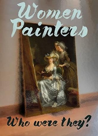 Women Painters: Four Centuries of Struggle (2015)