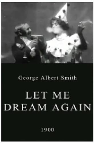 Let Me Dream Again (1900)