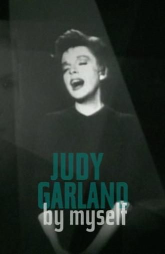 Judy Garland: By Myself (2004)