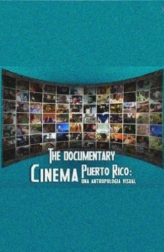 Cinema Puerto Rico: una antropología visual (2014)