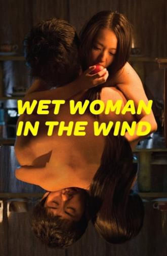 Wet Woman in the Wind (2016)