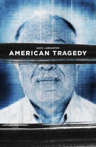 3801 Lancaster: American Tragedy (2015)
