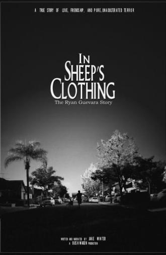 In Sheep's Clothing: The Ryan Guevara Story (2015)