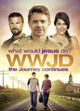 WWJD: What Would Jesus Do? The Journey Continues (2015)