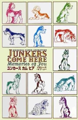 Junkers Come Here: Memories of You (1994)