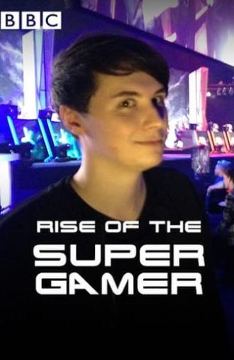 Rise of the Supergamer (2016)