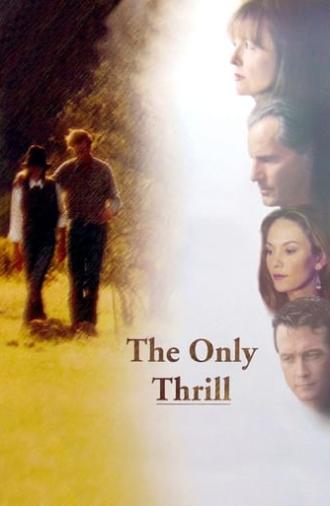 The Only Thrill (1997)