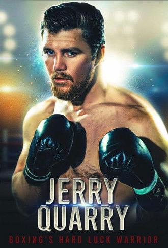 Jerry Quarry: Boxing's Hard Luck Warrior (2021)