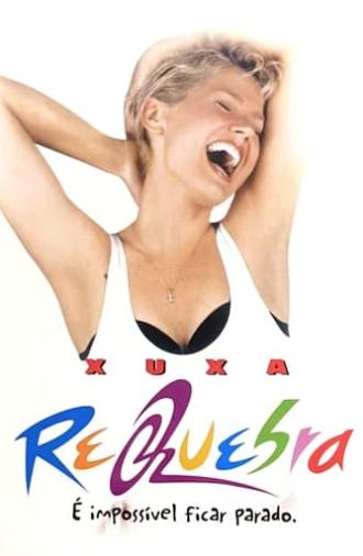 Xuxa Requebra (1999)