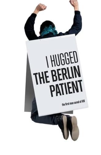 I Hugged the Berlin Patient (2013)