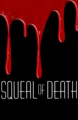 Squeal of Death (1985)