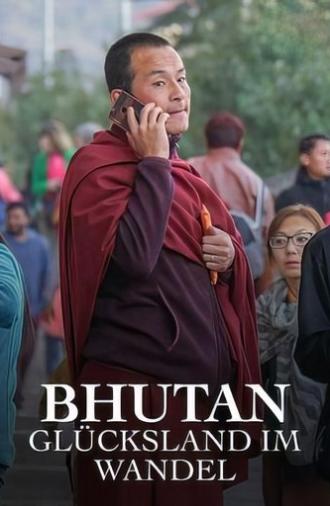 Bhutan - Glücksland im Wandel (2019)