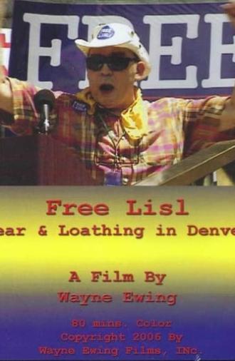 Free Lisl: Fear & Loathing in Denver (2006)