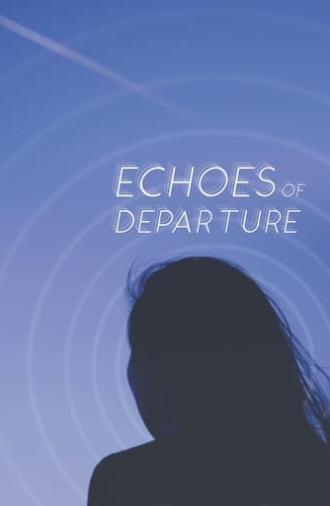 Echoes of Departure (2019)