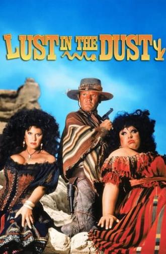 Lust in the Dust (1985)