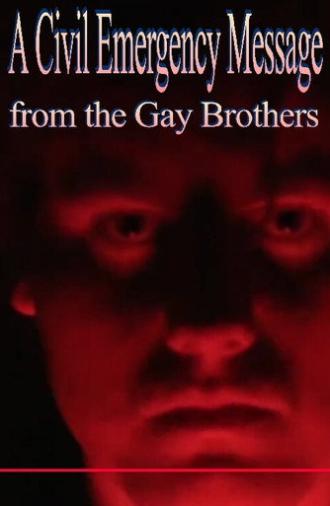 A Civil Emergency Message from the Gay Brothers (2024)
