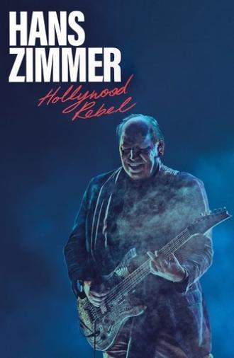 Hans Zimmer: Hollywood Rebel (2022)