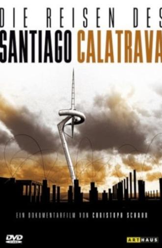 Die Reisen des Santiago Calatrava (1999)