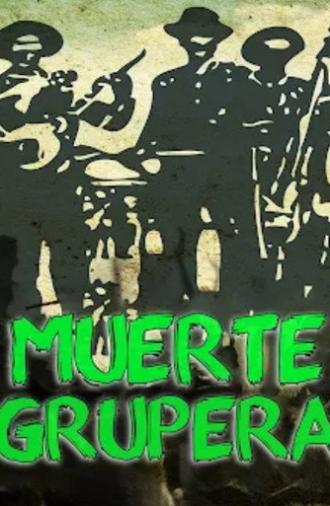 Muerte Grupera de la Sierra (2008)