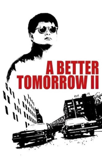 A Better Tomorrow II (1987)