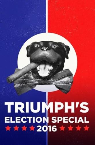 Triumph's Election Special 2016 (2016)