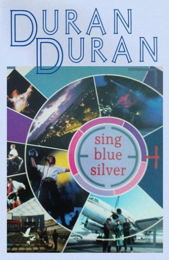 Duran Duran: Sing Blue Silver (1984)