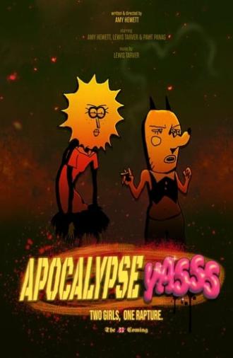 Apocalypse YASSS: Two Girls, One Rapture (2023)