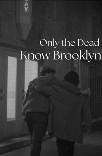 Only the Dead Know Brooklyn (2026)