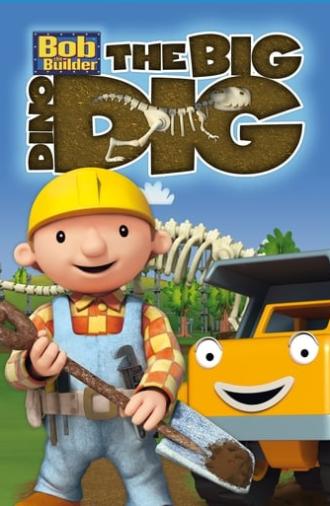 Bob the Builder: The Big Dino Dig - The Movie (2011)