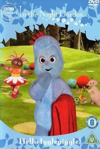 In The Night Garden... Hello Igglepiggle! (2007)
