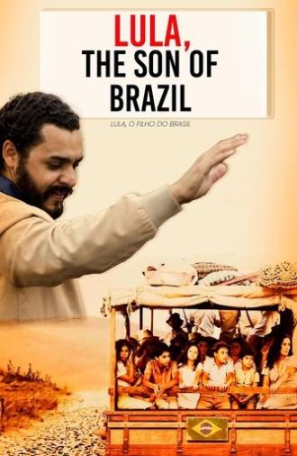 Lula, the Son of Brazil (2010)