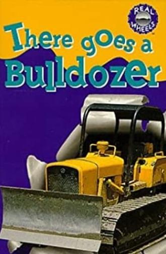 There goes a Bulldozer (1994)