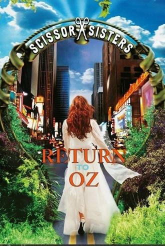 Scissor Sisters: Return to Oz (2004)