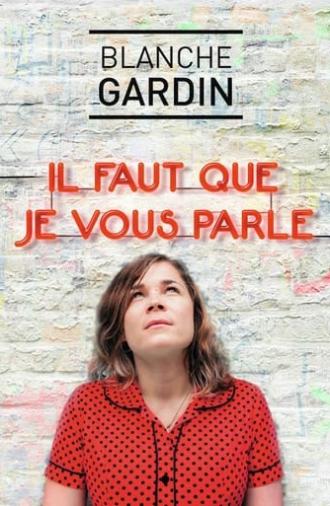 Blanche Gardin - Il faut que je vous parle (2015)