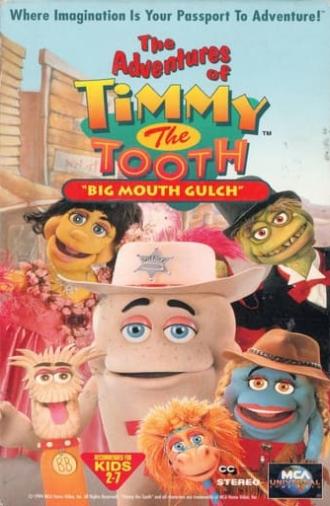 The Adventures of Timmy the Tooth: Big Mouth Gulch (1995)