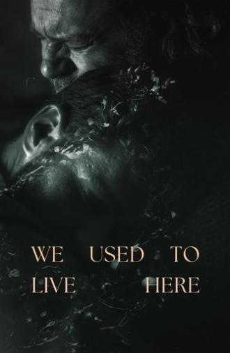 We Used To Live Here (2024)