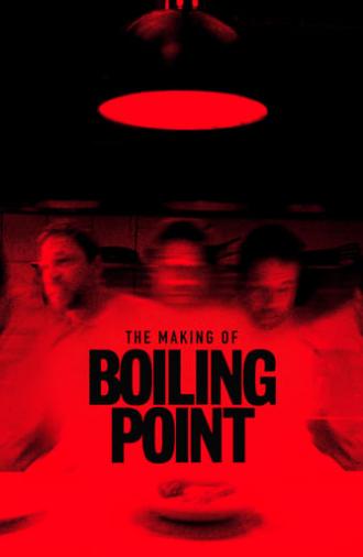 The Making of Boiling Point (2021)