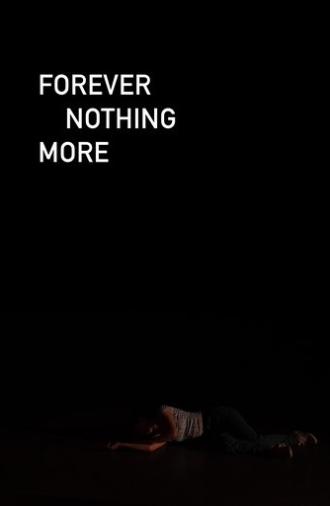 Forever Nothing More (2022)