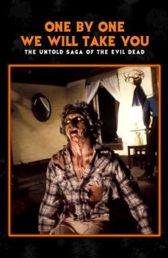 One by One We Will Take You: The Untold Saga of The Evil Dead (2007)