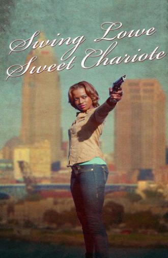 Swing Lowe Sweet Chariote (2013)
