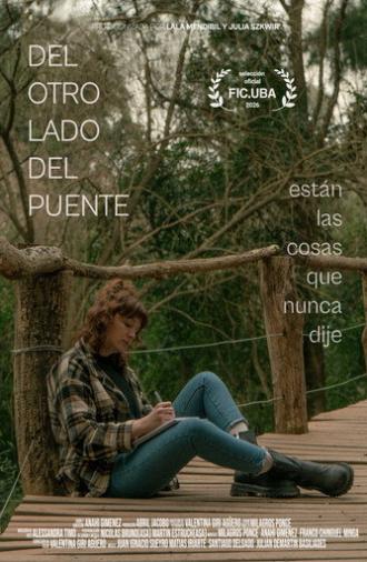 On the Other Side of the Bridge are the Things I Never Said (2026)