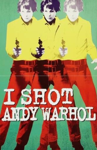 I Shot Andy Warhol (1996)