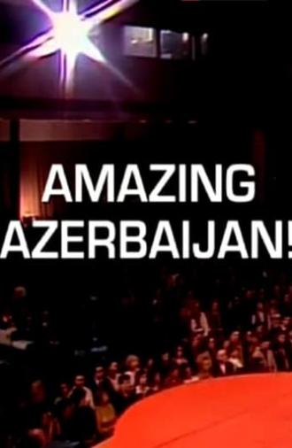 Amazing Azerbaijan! (2012)