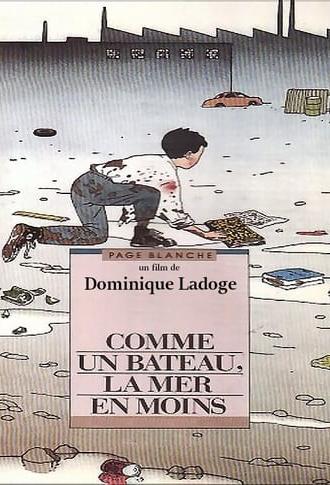 Comme un bateau, la mer en moins (1993)