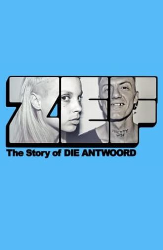 ZEF - The Story of Die Antwoord (2024)