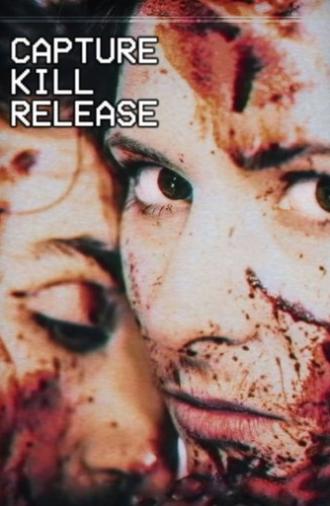 Capture Kill Release (2016)