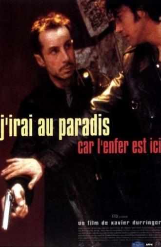 J'irai au paradis car l'enfer est ici (1997)