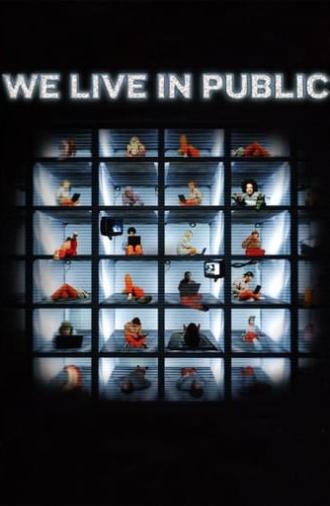 We Live in Public (2009)